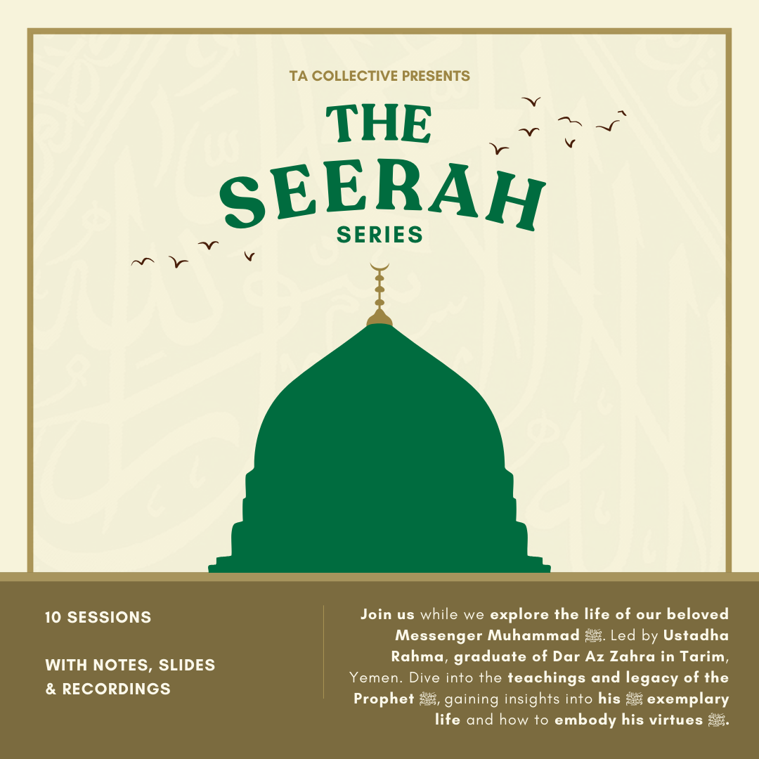 Seerah Series: Insights from the Life of the Prophet (saw)